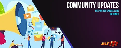 Community Updates – Keeping You Engaged and Informed